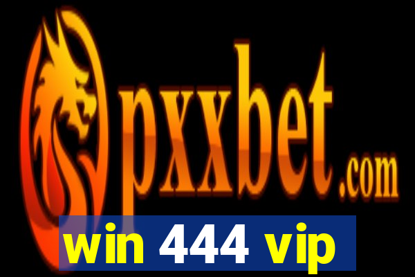 win 444 vip